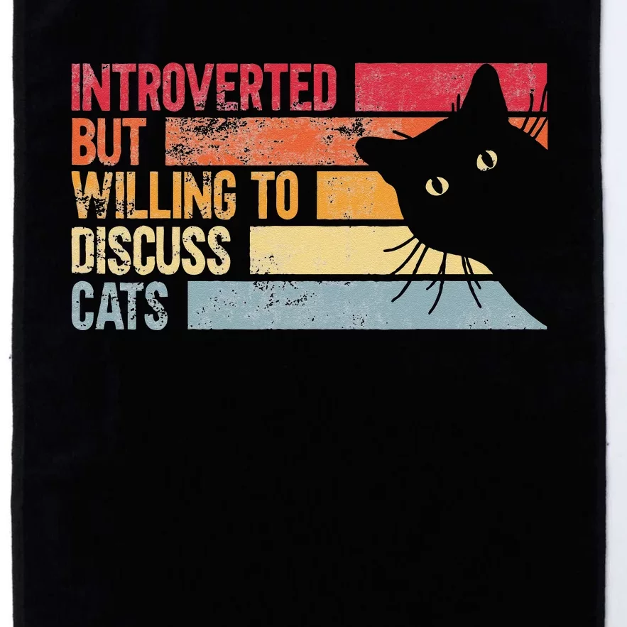 Introverted But Willing To Discuss Cats. Funny Cats Lover Platinum Collection Golf Towel