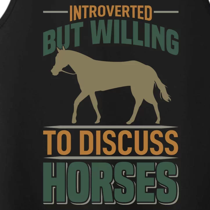 Introverted But Willing To Discuss Horses Performance Tank