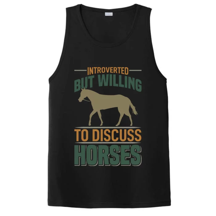 Introverted But Willing To Discuss Horses Performance Tank