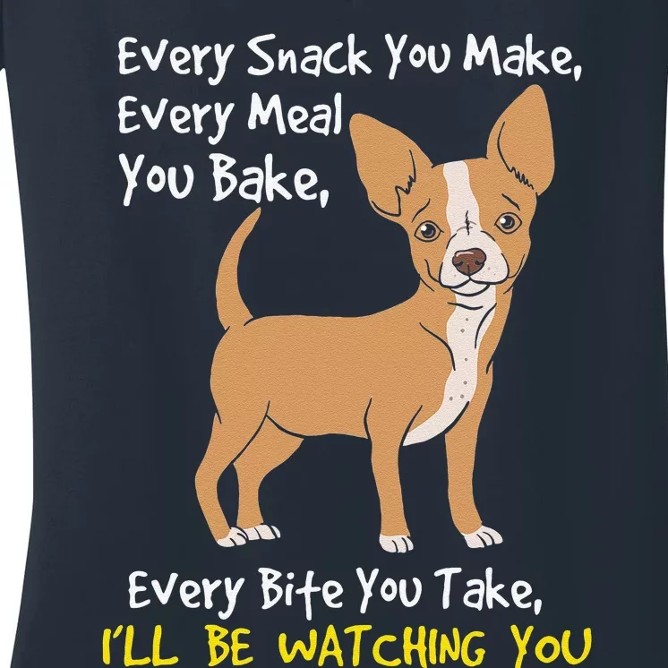 Ill Be Watching You Funny Chihuahua Dog Lover Gift Women's V-Neck T-Shirt