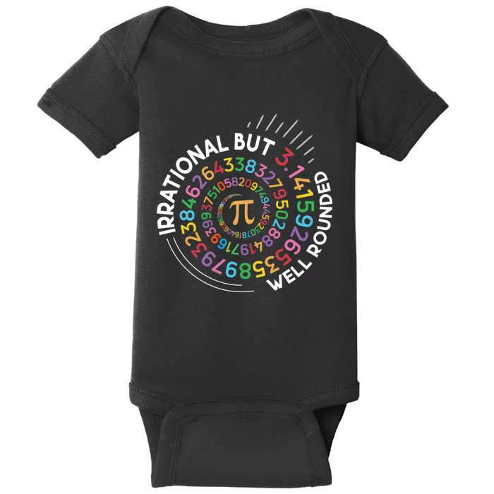 Irrational But Well Rounded Pi Day Math Teacher Student Geek Baby Bodysuit