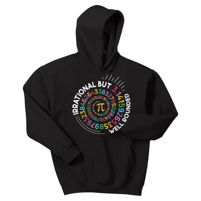 Irrational But Well Rounded Pi Day Math Teacher Student Geek Kids Hoodie