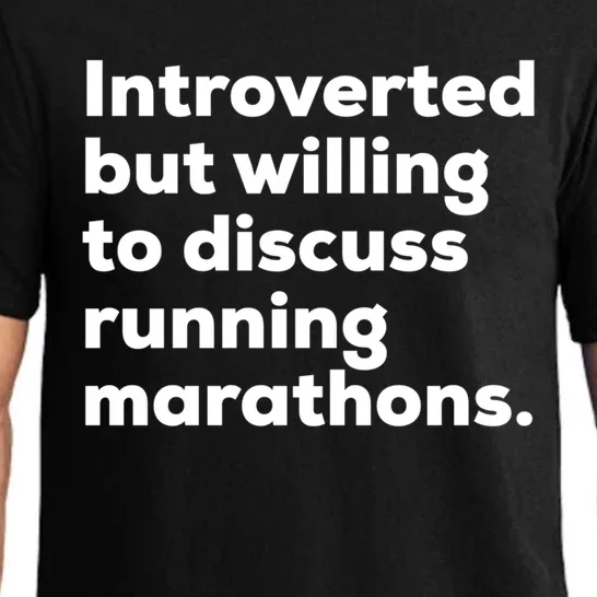 Introverted But Willing To Discuss Running Marathons Gift Pajama Set