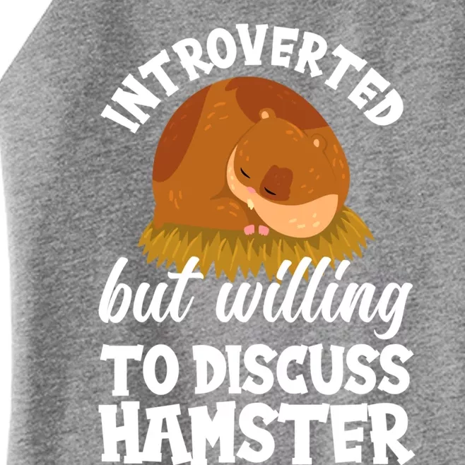 Introverted But Willing To Discuss Hamster Funny Hamster Gift Women’s Perfect Tri Rocker Tank