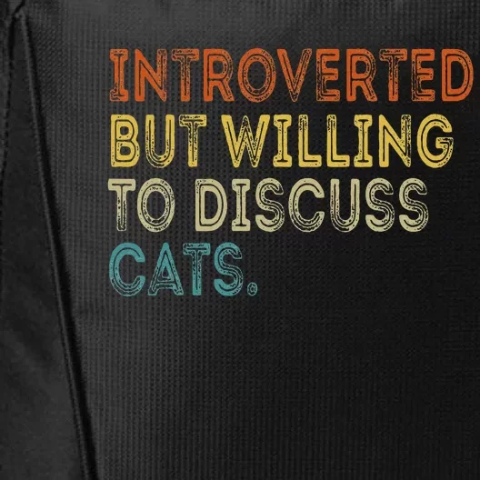 Introverted But Willing To Discuss Cats Lovers Kitten City Backpack