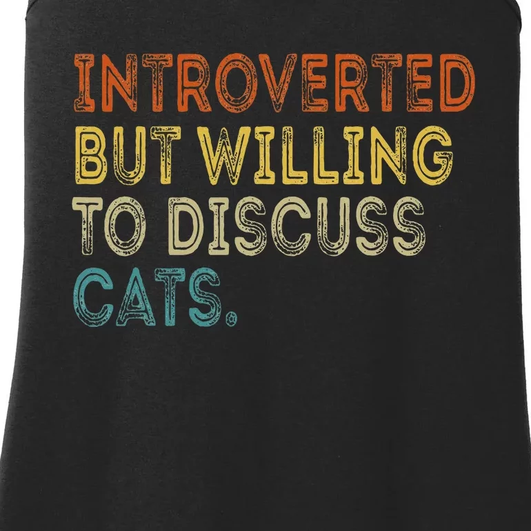 Introverted But Willing To Discuss Cats Lovers Kitten Ladies Essential Tank