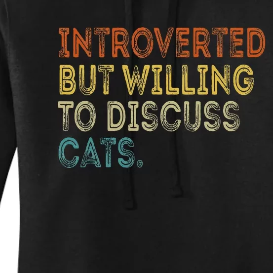 Introverted But Willing To Discuss Cats Lovers Kitten Women's Pullover Hoodie