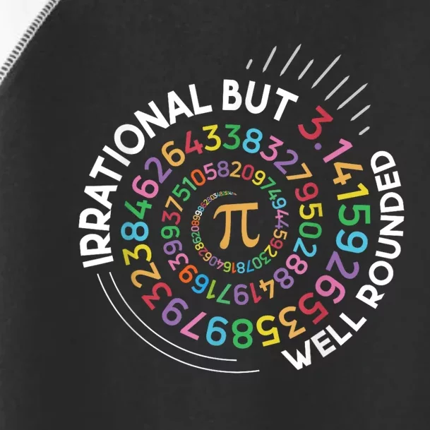 Irrational But Well Rounded Pi Day Math Teacher Student Geek Toddler Fine Jersey T-Shirt