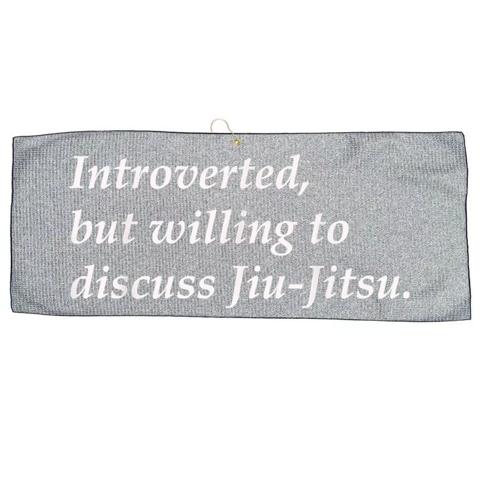 Introverted But Willing To Discuss JiuJitsu Large Microfiber Waffle Golf Towel