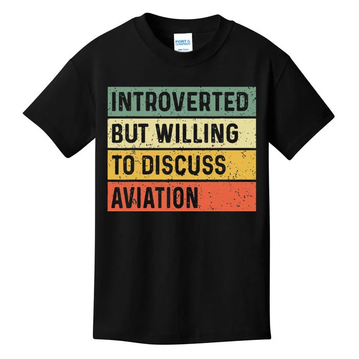 Introverted But Willing To Discuss Aviation Airplane Pilot Kids T-Shirt