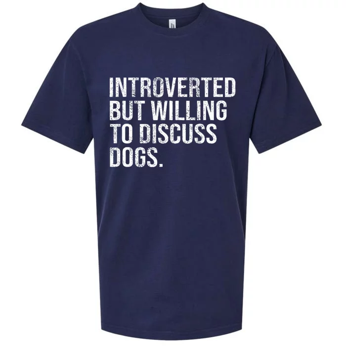 Introverted But Willing To Discuss Dogs Introverts Sueded Cloud Jersey T-Shirt