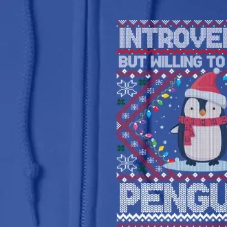 Introverted But Willing To Discuss Penguins Ugly Christmas Gift Full Zip Hoodie