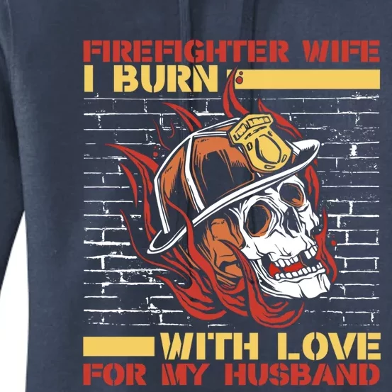 I Burn With Love For My Husband Red Line Firefighter Wife Gift Women's Pullover Hoodie