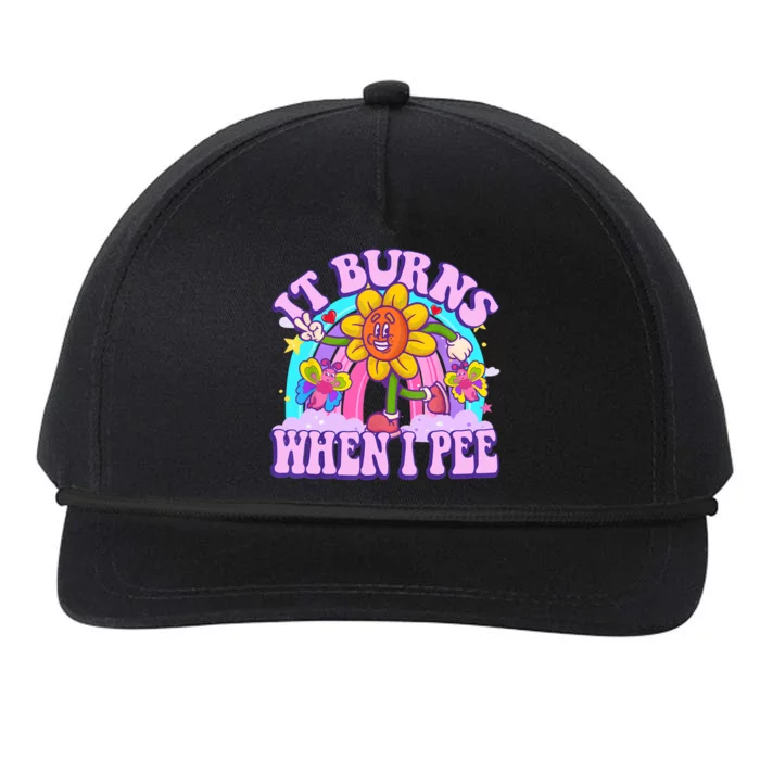 It Burns When I Pee Funny Sarcastic Ironic Inappropriate Snapback Five-Panel Rope Hat