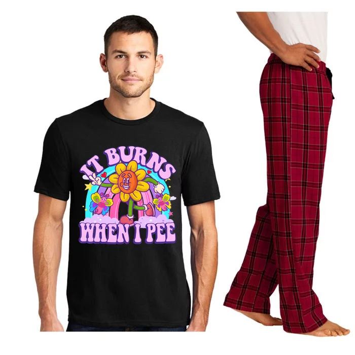 It Burns When I Pee Funny Sarcastic Ironic Inappropriate Pajama Set