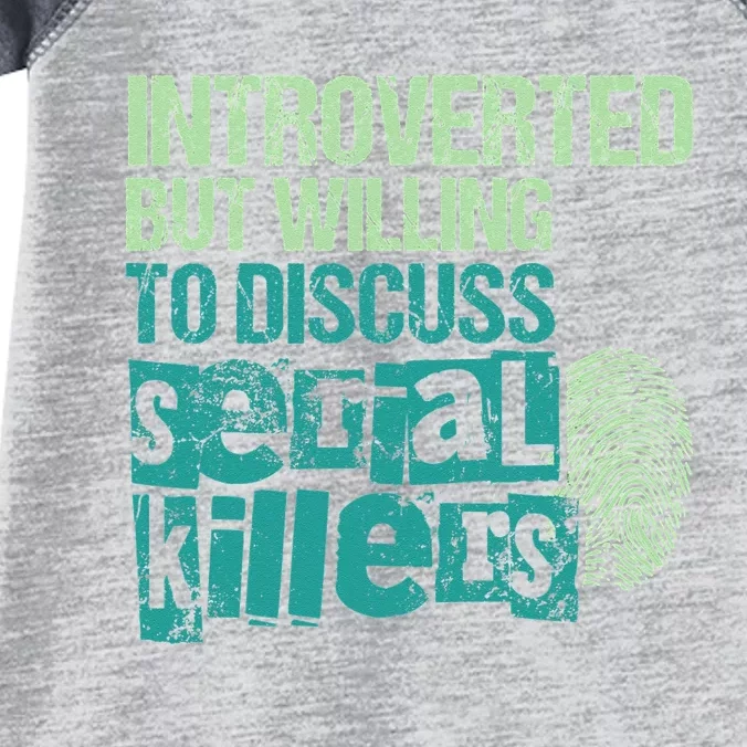 Introverted But Willing To Discuss Serial Killers True Crime Infant Baby Jersey Bodysuit