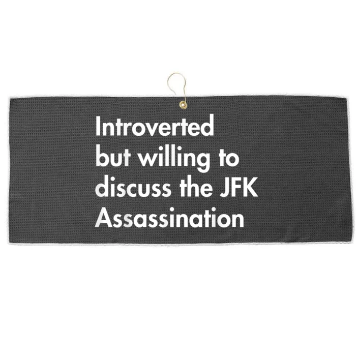 Introverted But Willing To Discuss The Jfk Assassination Large Microfiber Waffle Golf Towel