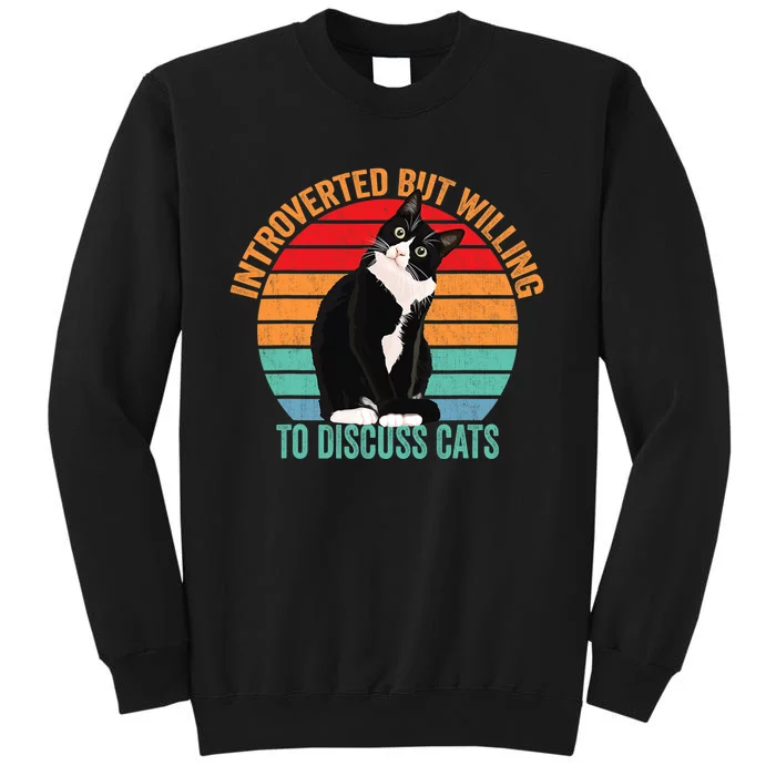 Introverted But Willing To Discuss Cats Introverted Cat Sweatshirt