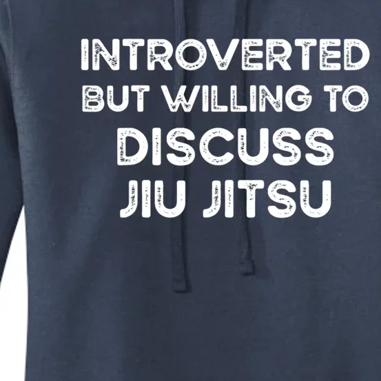 Introverted But Willing To Discuss JiuJitsu Women's Pullover Hoodie