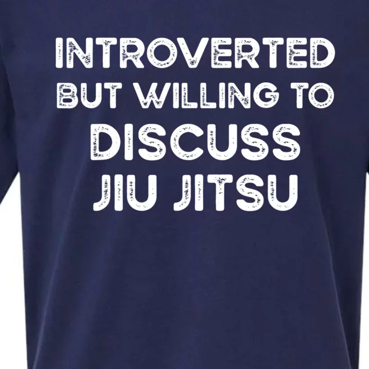 Introverted But Willing To Discuss JiuJitsu Sueded Cloud Jersey T-Shirt