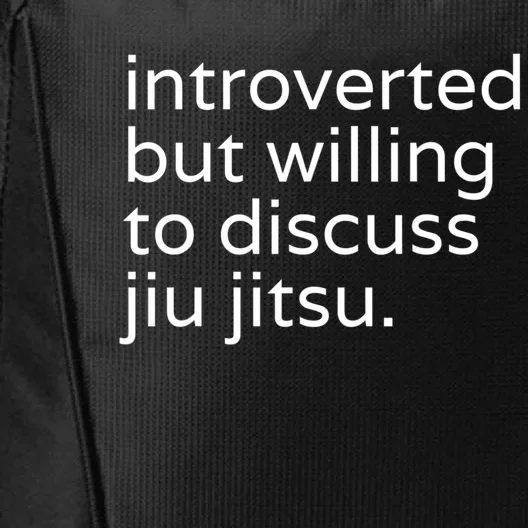 Introverted But Willing To Discuss JiuJitsu City Backpack