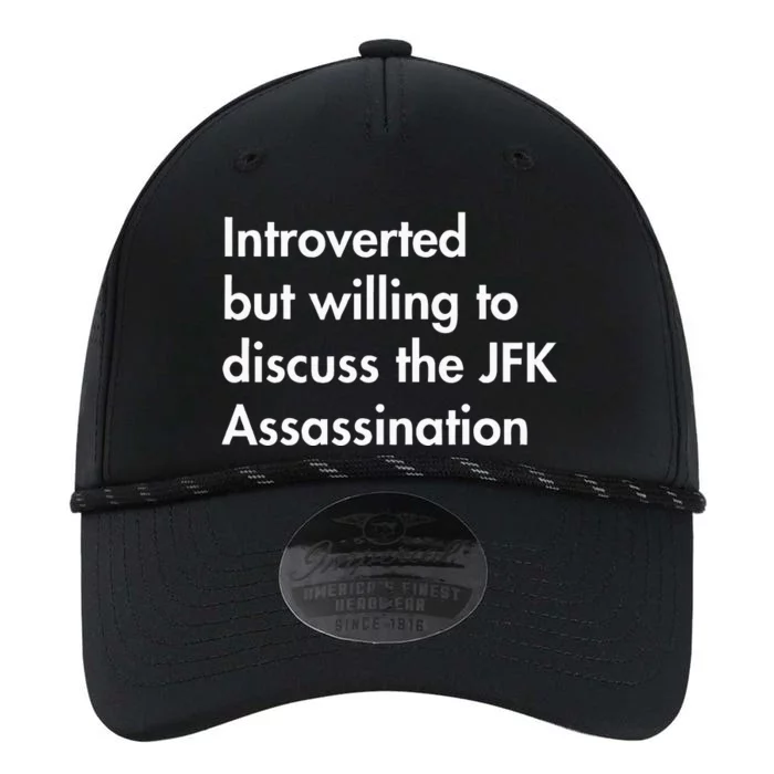 Introverted But Willing To Discuss The Jfk Assassination Performance The Dyno Cap