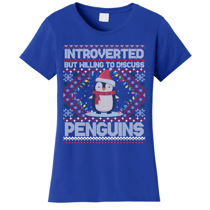 Introverted But Willing To Discuss Penguins Ugly Christmas Cute Gift Women's T-Shirt