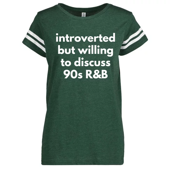 Introverted But Willing To Discuss 90s R&B Funny Music Fan Enza Ladies Jersey Football T-Shirt