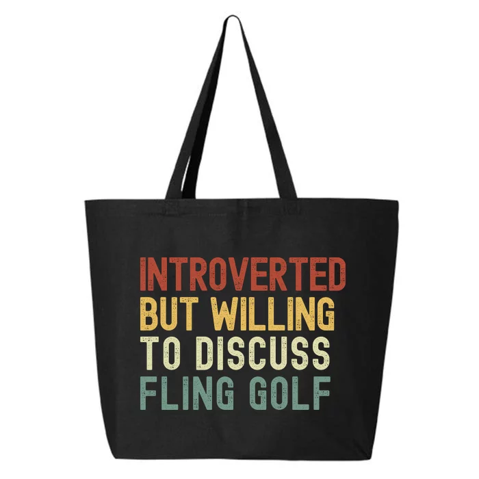 Introverted But Willing To Discuss Fling Golf Funny Fling Golf Future Golfer 25L Jumbo Tote