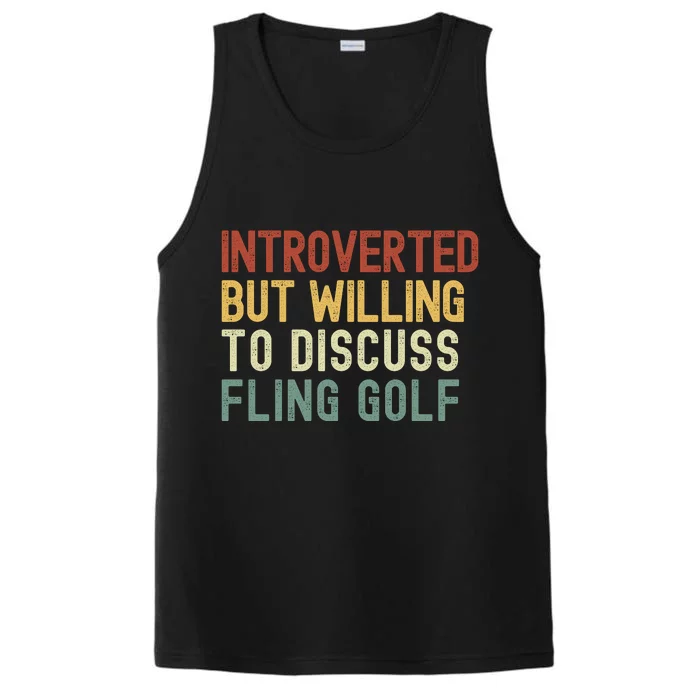 Introverted But Willing To Discuss Fling Golf Funny Fling Golf Future Golfer Performance Tank