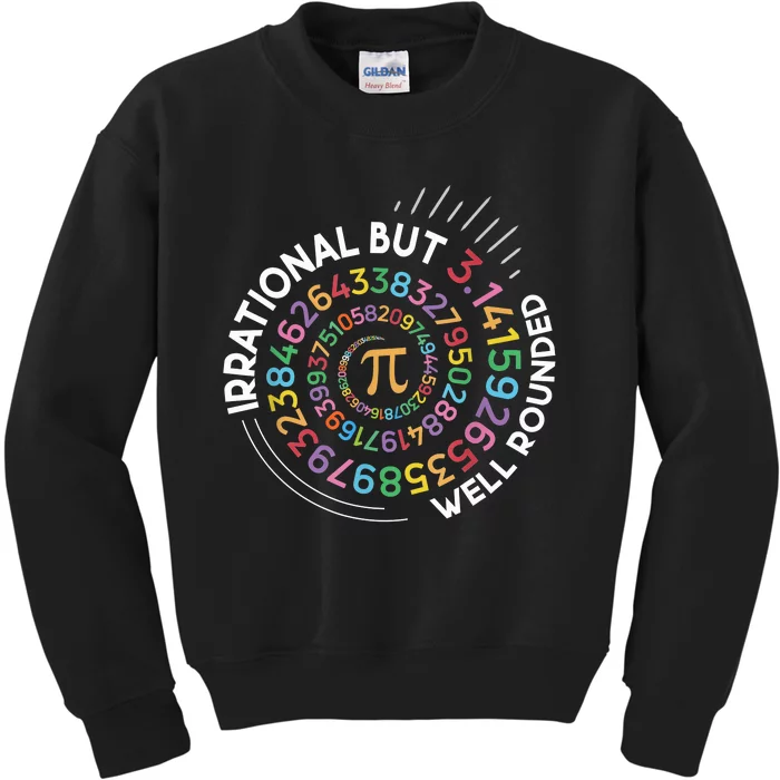 Irrational But Well Rounded Pi Day Math Teacher Student Geek Kids Sweatshirt