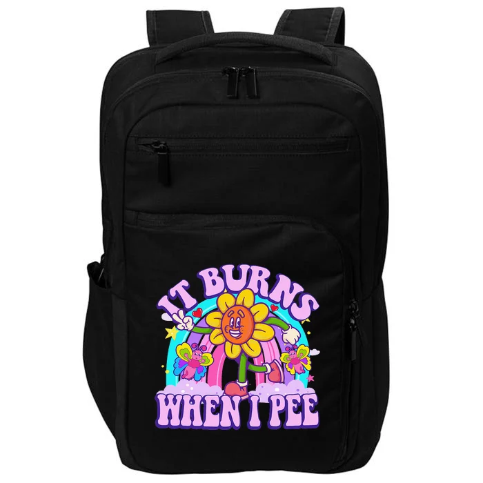 It Burns When I Pee Funny Sarcastic Ironic Inappropriate Impact Tech Backpack