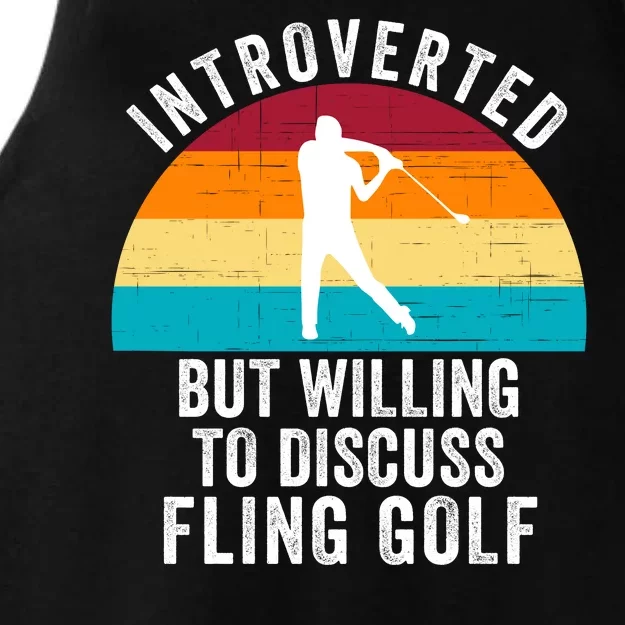 Introverted But Willing To Discuss Fling Golf Funny Fling Golf Retro Fling Golf Ladies Tri-Blend Wicking Tank