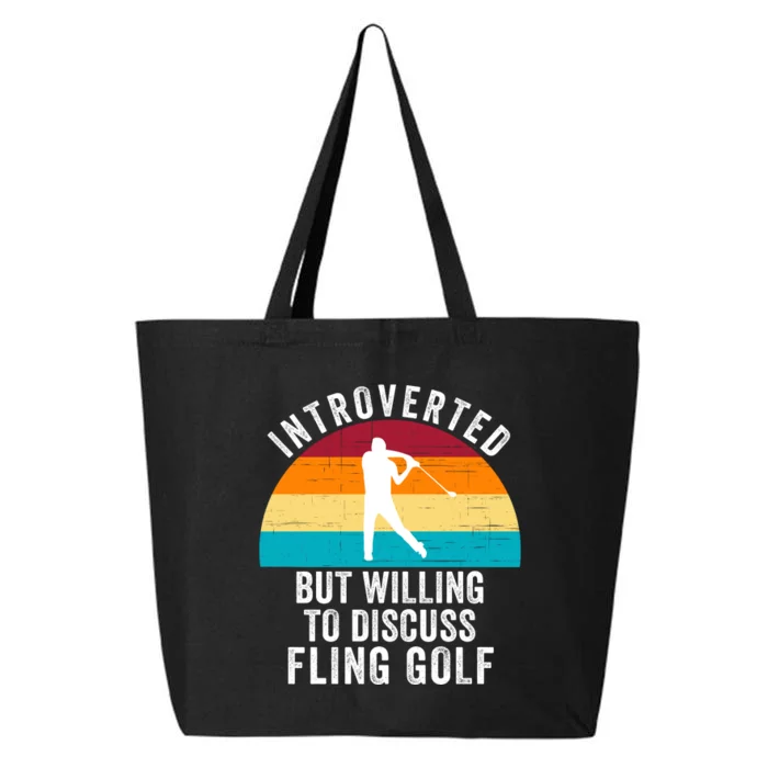 Introverted But Willing To Discuss Fling Golf Funny Fling Golf Retro Fling Golf 25L Jumbo Tote