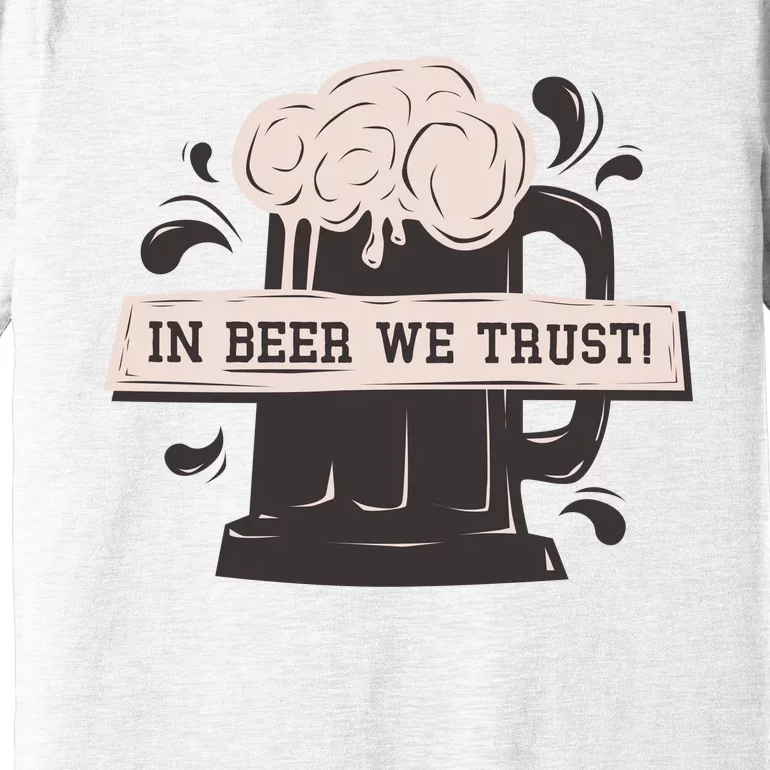 In Beer We Trust Premium T-Shirt