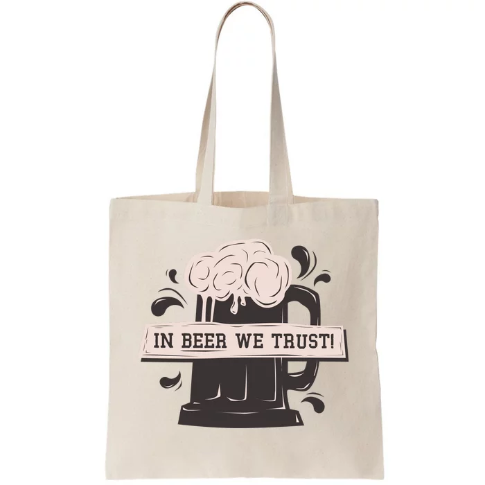 In Beer We Trust Tote Bag