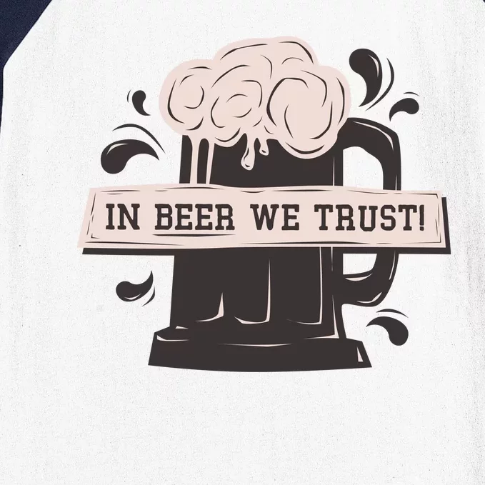 In Beer We Trust Baseball Sleeve Shirt