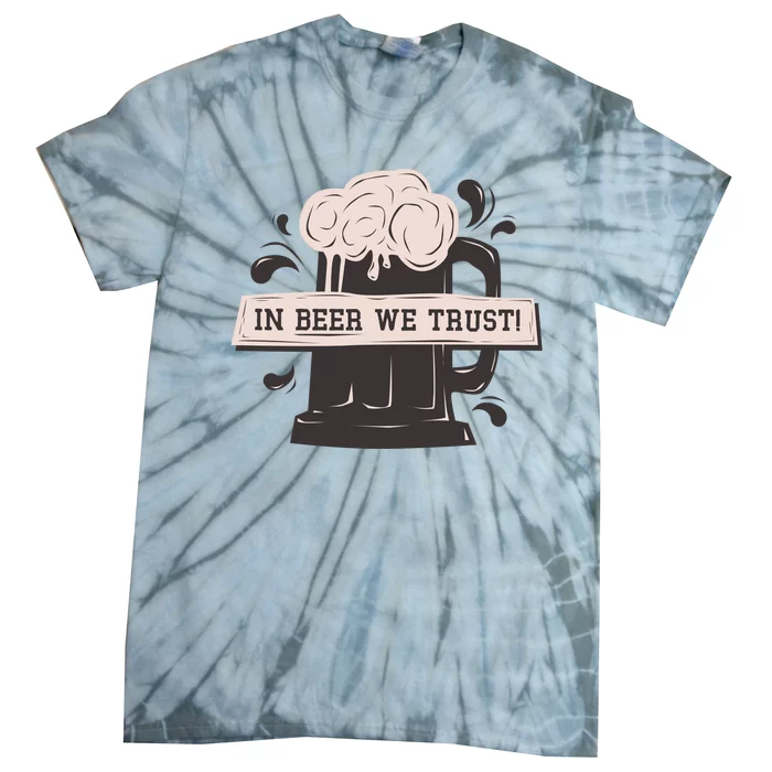 In Beer We Trust Tie-Dye T-Shirt