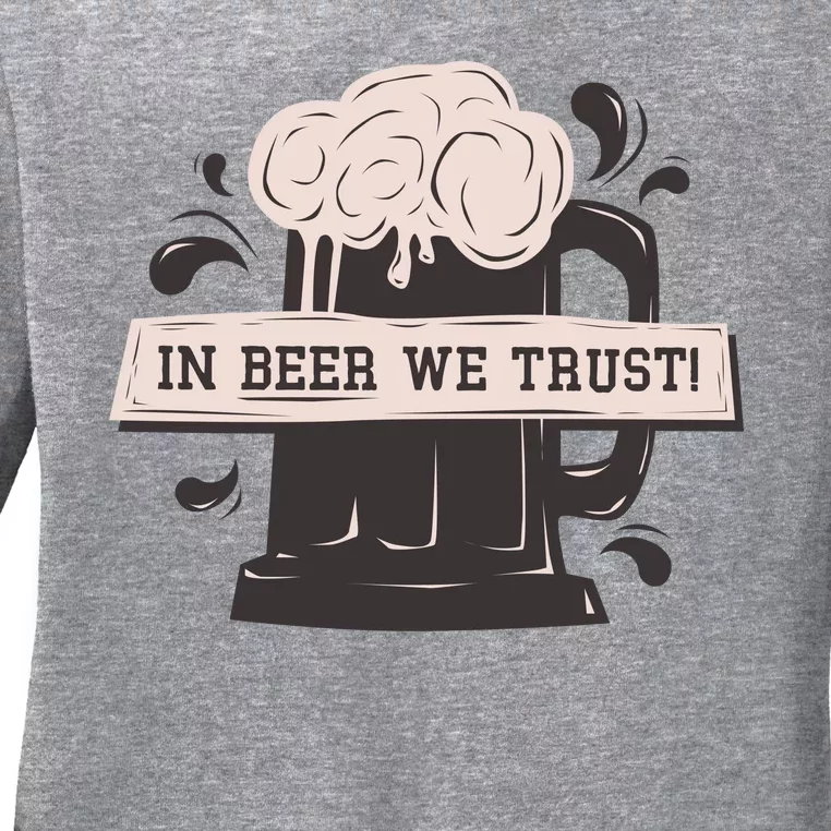 In Beer We Trust Ladies Long Sleeve Shirt