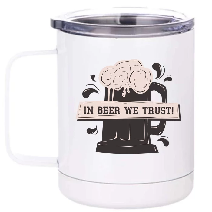 In Beer We Trust Front & Back 12oz Stainless Steel Tumbler Cup