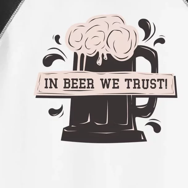 In Beer We Trust Toddler Fine Jersey T-Shirt