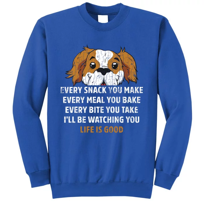 I’ll Be Watching You Funny Dog Lover Owner Dad Graphic Cute Gift Tall Sweatshirt