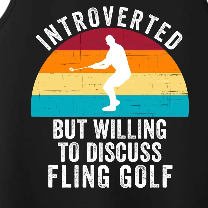 Introverted But Willing To Discuss Fling Golf Retro Fling Golf Funny Fling Golf Performance Tank