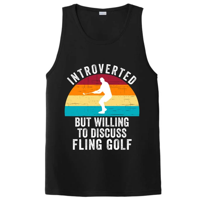 Introverted But Willing To Discuss Fling Golf Retro Fling Golf Funny Fling Golf Performance Tank