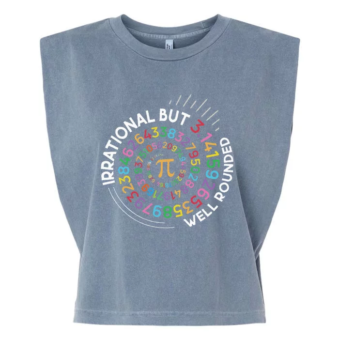 Irrational But Well Rounded Pi Day Math Teacher Student Geek Garment-Dyed Women's Muscle Tee