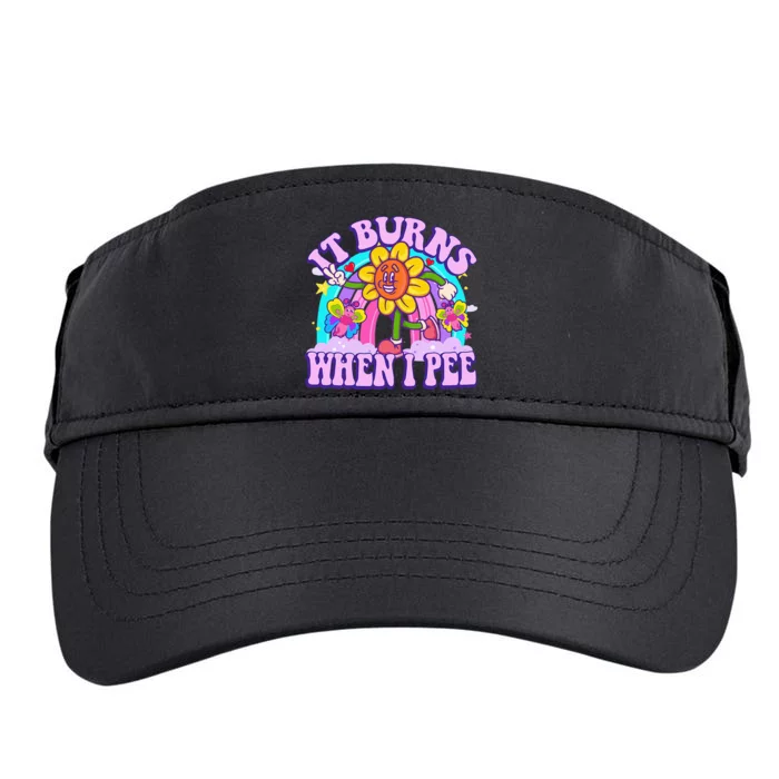 It Burns When I Pee Funny Sarcastic Ironic Inappropriate Adult Drive Performance Visor