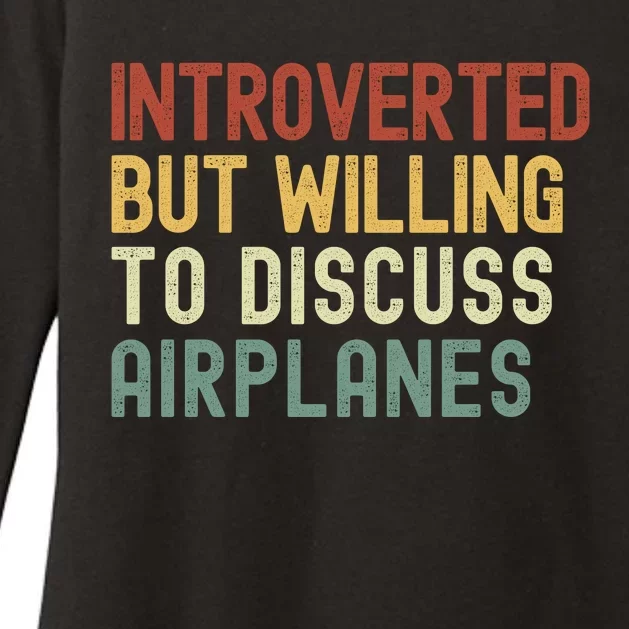 Introverted But Willing To Discuss Airplanes Funny Aviation Airplane Lover Womens CVC Long Sleeve Shirt