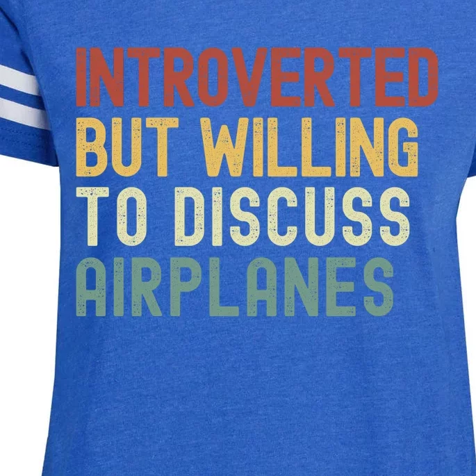 Introverted But Willing To Discuss Airplanes Funny Aviation Airplane Lover Enza Ladies Jersey Football T-Shirt