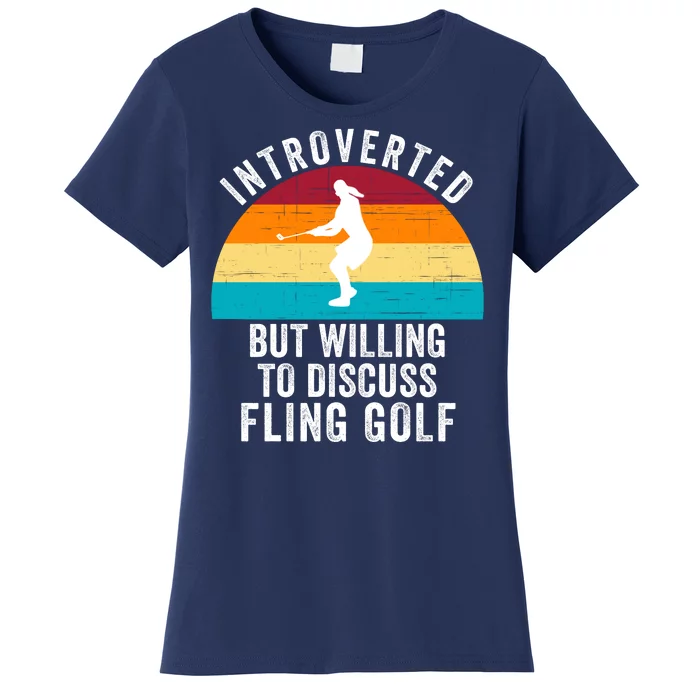 Introverted But Willing To Discuss Fling Golf Vintage Retro Fling Golf Women's T-Shirt