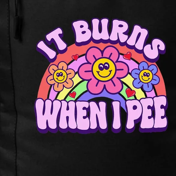 It Burns When I Pee Funny Ironic Inappropriate Daily Commute Backpack